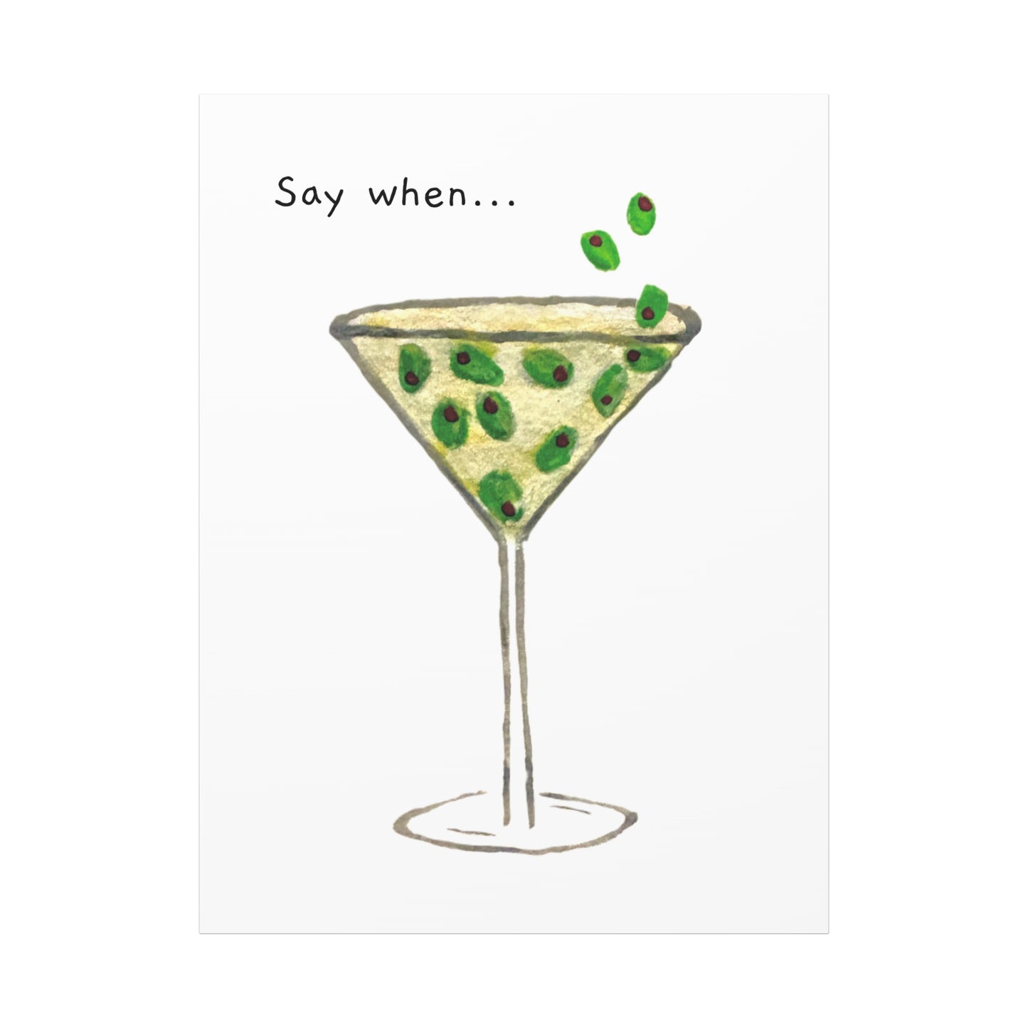 Say When Canvas Print
